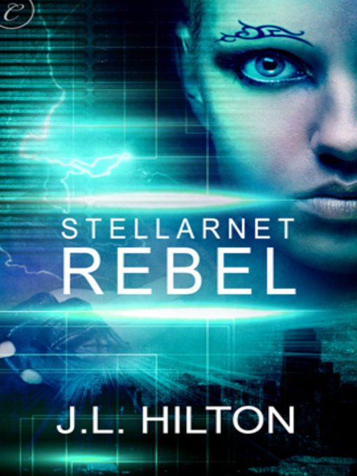 Title details for Stellarnet Rebel by J.L. Hilton - Available